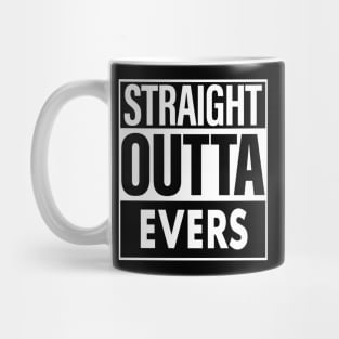 Evers Name Straight Outta Evers Mug